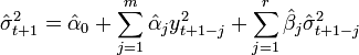 \hat{\sigma}_{t+1}^2 = \hat{\alpha}_0 + \sum_{j=1}^m \hat{\alpha}_j y_{t+1-j}^2 + \sum_{j=1}^r \hat{\beta}_j \hat{\sigma}_{t+1-j}^2