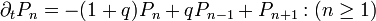 \partial_{t}P_{n}=-(1+q)P_{n}+qP_{n-1}+P_{n+1} :(n\geq1)