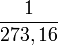 \frac{1}{273,16}
