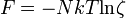 F= -N k T \operatorname{ln} \zeta 