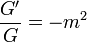  \frac{G^{\prime}}{G} = -m^{2} 