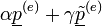 \alpha\underline{p}^{(e)} + \gamma\underline{\tilde{p}}^{(e)}