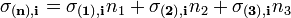 \mathbf{\sigma_{(n),i}}=\mathbf{\sigma_{(1),i}}n_{1}+\mathbf{\sigma_{(2),i}}n_{2}+\mathbf{\sigma_{(3),i}}n_{3}