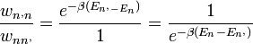 \frac{w_{n^{,}n}}{w_{nn^{,}}} = \frac{e^{-\beta (E_{n^{,}-E_n})}}{1} = \frac{1}{e^{-\beta (E_n-E_{n^{,}})}}