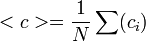 <c> = \frac{1}{N}\sum(c_i)