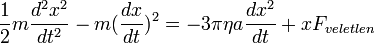 \frac{1}{2}m\frac{d^2x^2}{dt^2} - m(\frac{dx}{dt})^2 = -3\pi \eta a \frac{dx^2}{dt} + xF_{veletlen}