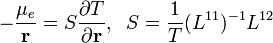 -\frac{\mu_e}{\mathbf{r}} = S \frac{\partial T}{\partial \mathbf{r}}, \; \; S = \frac{1}{T}(L^{11})^{-1} L^{12}