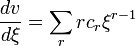  \frac{dv}{d \xi} = \sum_{r} r c_{r} \xi^{r-1} 