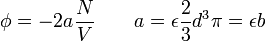 \phi = -2 a \frac{N}{V} \quad \quad a = \epsilon \frac{2}{3}d^3\pi =\epsilon b