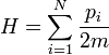 H = \sum_{i=1}^N \frac{p_i}{2m}