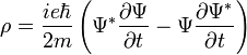 \rho = \frac{i e \hbar}{2 m} \left ( \Psi^* \frac{\partial \Psi}{\partial t} - \Psi \frac{\partial \Psi^* }{\partial t} \right ) 