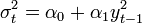 \sigma_t^2 = \alpha_0 + \alpha_1 y_{t-1}^2