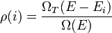 \rho(i) = \frac{\Omega_T(E-E_i)}{\Omega(E)}