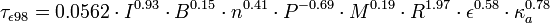 \tau_{\epsilon 98} = 0.0562 \cdot I^{0.93} \cdot B^{0.15} \cdot n^{0.41} \cdot P^{-0.69} \cdot M^{0.19} \cdot R^{1.97} \cdot \epsilon^{0.58} \cdot \kappa_a^{0.78}