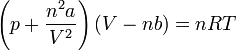 \left( p + \frac{n^2 a}{V^2}\right)\left(V-nb \right) = nRT