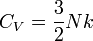 C_V = \frac{3}{2}Nk