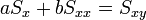 aS_x + bS_{xx} = S_{xy}
